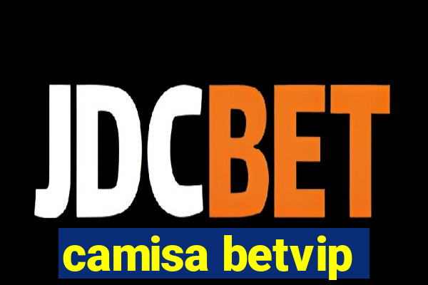 camisa betvip